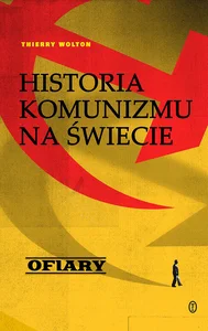 Historia komunizmu na świecie Tom 2 Ofiary Historia komunizmu na świecie Tom 2 Ofiary
