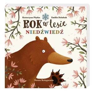 Rok w lesie Niedźwiedź Rok w lesie Niedźwiedź