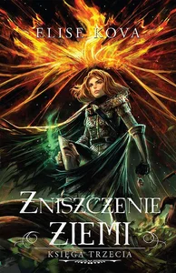 Zniszczenie ziemi Przebudzenie powietrza Księga 3 Zniszczenie ziemi Przebudzenie powietrza Księga 3