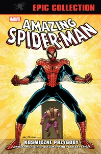 Amazing Spider-Man Epic Collection Kosmiczne przygody Amazing Spider-Man Epic Collection Kosmiczne przygody