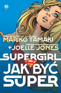 Supergirl Jak być super