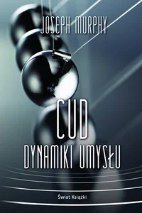 Cud dynamiki umysłu (wydanie pocketowe)