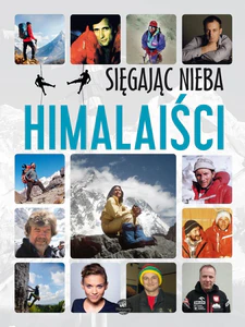 Sięgając nieba Himalaiści Sięgając nieba Himalaiści