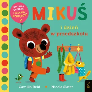Mikuś i dzień w przedszkolu Mikuś i dzień w przedszkolu