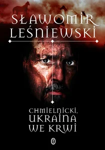 Chmielnicki Burzliwe losy Kozaków