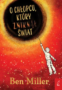 O chłopcu który zniknął świat