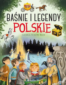 Baśnie i legendy polskie Baśnie i legendy polskie