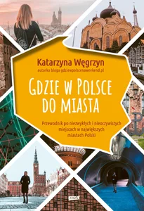 Gdzie w Polsce do miasta Gdzie w Polsce do miasta