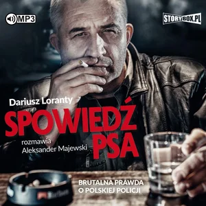 Spowiedź psa Brutalna prawda o polskiej policji
