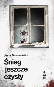 Śnieg jeszcze czysty Śnieg jeszcze czysty