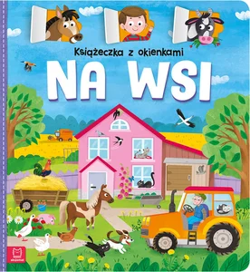 Książeczka z okienkami Na wsi Książeczka z okienkami Na wsi