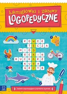 Łamigłówki i zabawy logopedyczne Zadania wspomagające poprawną wymowę Łamigłówki i zabawy logopedyczne Zadania wspomagające poprawną wymowę
