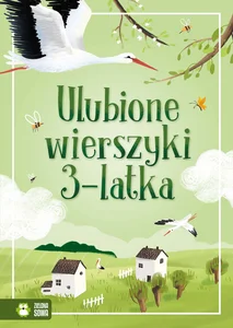 Ulubione wierszyki 3-latka Ulubione wierszyki 3-latka