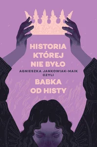 Historia, której nie było Historia, której nie było