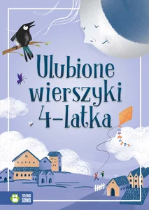 Ulubione wierszyki 4-latka Ulubione wierszyki 4-latka