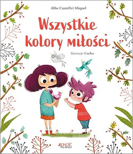 Wszystkie kolory miłości Wszystkie kolory miłości
