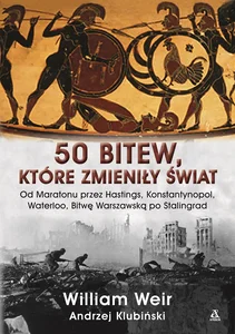 50 bitew, które zmieniły świat 50 bitew, które zmieniły świat