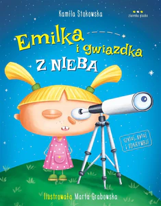 Emilka i gwiazdka z nieba Emilka i gwiazdka z nieba