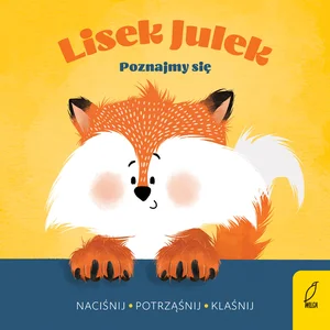 Lisek Julek Poznajmy się Naciśnij Potrząśnij Klaśnij