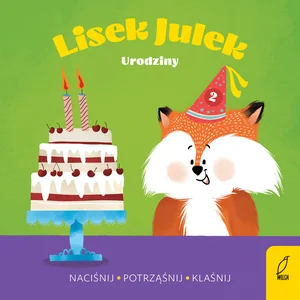Lisek Julek Urodziny Naciśnij Potrząśnij Klaśnij