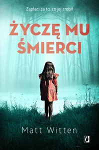 Życzę mu śmierci Życzę mu śmierci