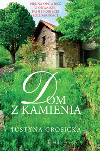 Dom z kamienia Dom z kamienia