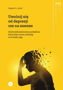 Uwolnij się od depresji raz na zawsze Spersonalizowane podejście, które daje nową nadzieję na trwałą ulgę Uwolnij się od depresji raz na zawsze Spersonalizowane podejście, które daje nową nadzieję na trwałą ulgę