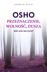 Przeznaczenie, wolność, dusza Przeznaczenie, wolność, dusza