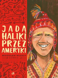 Jadą Haliki przez Ameryki Jadą Haliki przez Ameryki