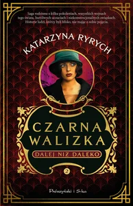 Czarna walizka. Dalej niż daleko Czarna walizka. Dalej niż daleko