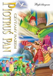 Czytamy razem Piotruś Pan Czytamy razem Piotruś Pan