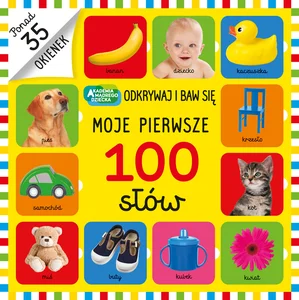 Moje pierwsze 100 słów Moje pierwsze 100 słów