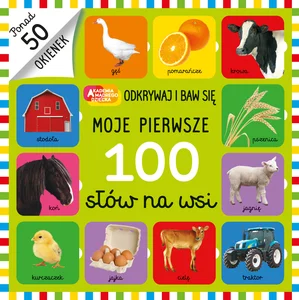 Moje pierwsze 100 słów na wsi Moje pierwsze 100 słów na wsi