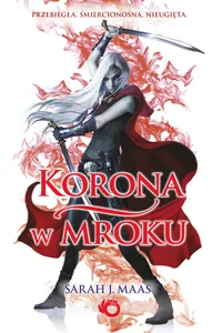 Korona w mroku Szklany Tron Tom 2