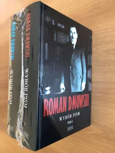Roman Dmowski pisma Tom 1 i 2 Pakiet Roman Dmowski pisma Tom 1 i 2 Pakiet