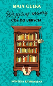 Wszyscy mamy coś do ukrycia Wszyscy mamy coś do ukrycia