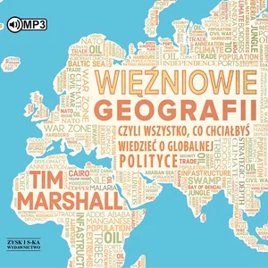 Więźniowie geografii czyli wszystko co chciałbyś wiedzieć o globalnej polityce