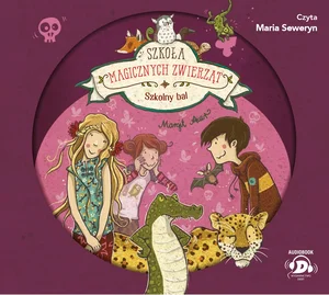 Szkoła magicznych zwierząt Szkolny bal