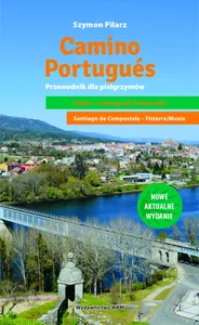 Camino Portugués Przewodnik dla pielgrzymów
