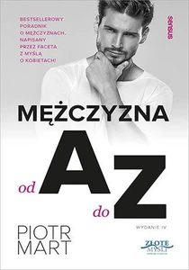 Mężczyzna od A do Z. Wydanie IV