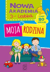 Nowa Akademia 3-latka Moja rodzina