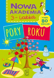 Nowa Akademia 3-latka Pory roku Nowa Akademia 3-latka Pory roku
