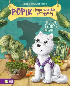 Popik i jego wielkie przygody Nie taki tygrys straszny Popik i jego wielkie przygody Nie taki tygrys straszny