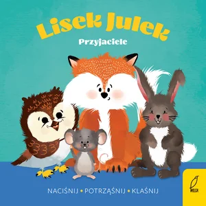 Lisek Julek Przyjaciele Lisek Julek Przyjaciele