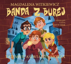 Banda z Burej Tajemnica Gwiazdy Morza Banda z Burej Tajemnica Gwiazdy Morza