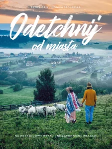 Odetchnij od miasta Góry Odetchnij od miasta Góry