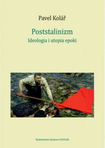 Poststalinizm Ideologia i utopia epoki
