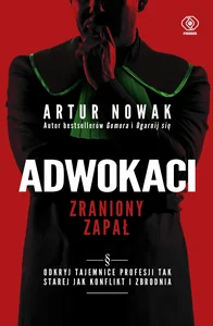 Adwokaci Zraniony zapał Adwokaci Zraniony zapał