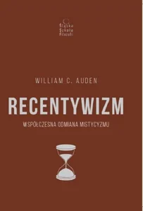 Recentywizm Współczesna odmiana mistycyzmu