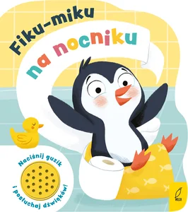 Fiku-miku na nocniku Książeczka dźwiękowa